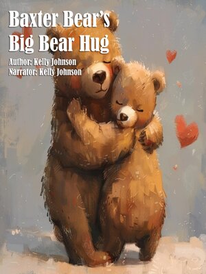 cover image of Baxter Bear's Big Bear Hug